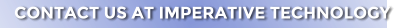 CONTACT US AT IMPERATIVE TECHNOLOGY