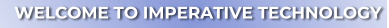 WELCOME TO IMPERATIVE TECHNOLOGY